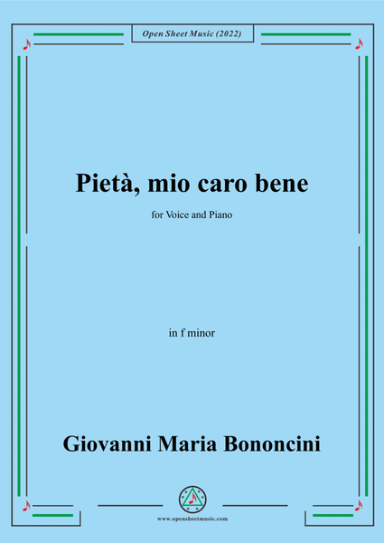 G. M. Bononcini-Pieta,mio caro bene,from 'Serenata',in f minor,for Voice and Piano