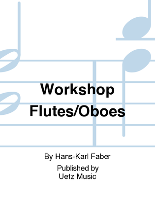 Workshop Flutes/Oboes