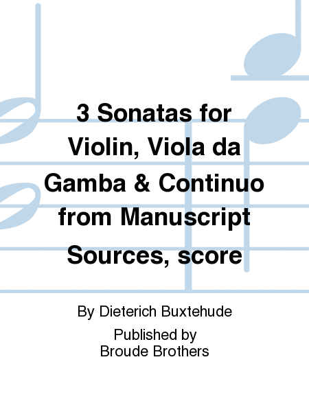 Three Sonatas for Violins, Viola da Gamba, & Continuo