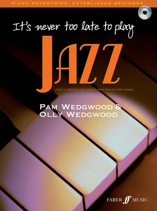 Its Never Too Late To Play Jazz +CD