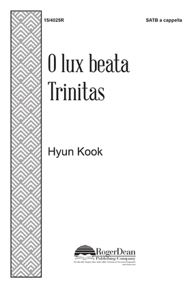 O lux beata Trinitas