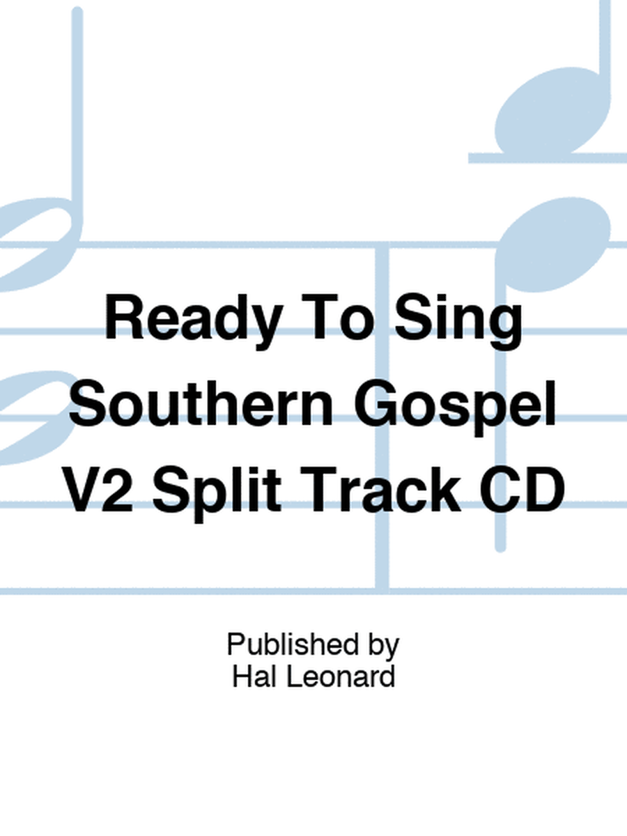 Ready To Sing Southern Gospel V2 Split Track CD