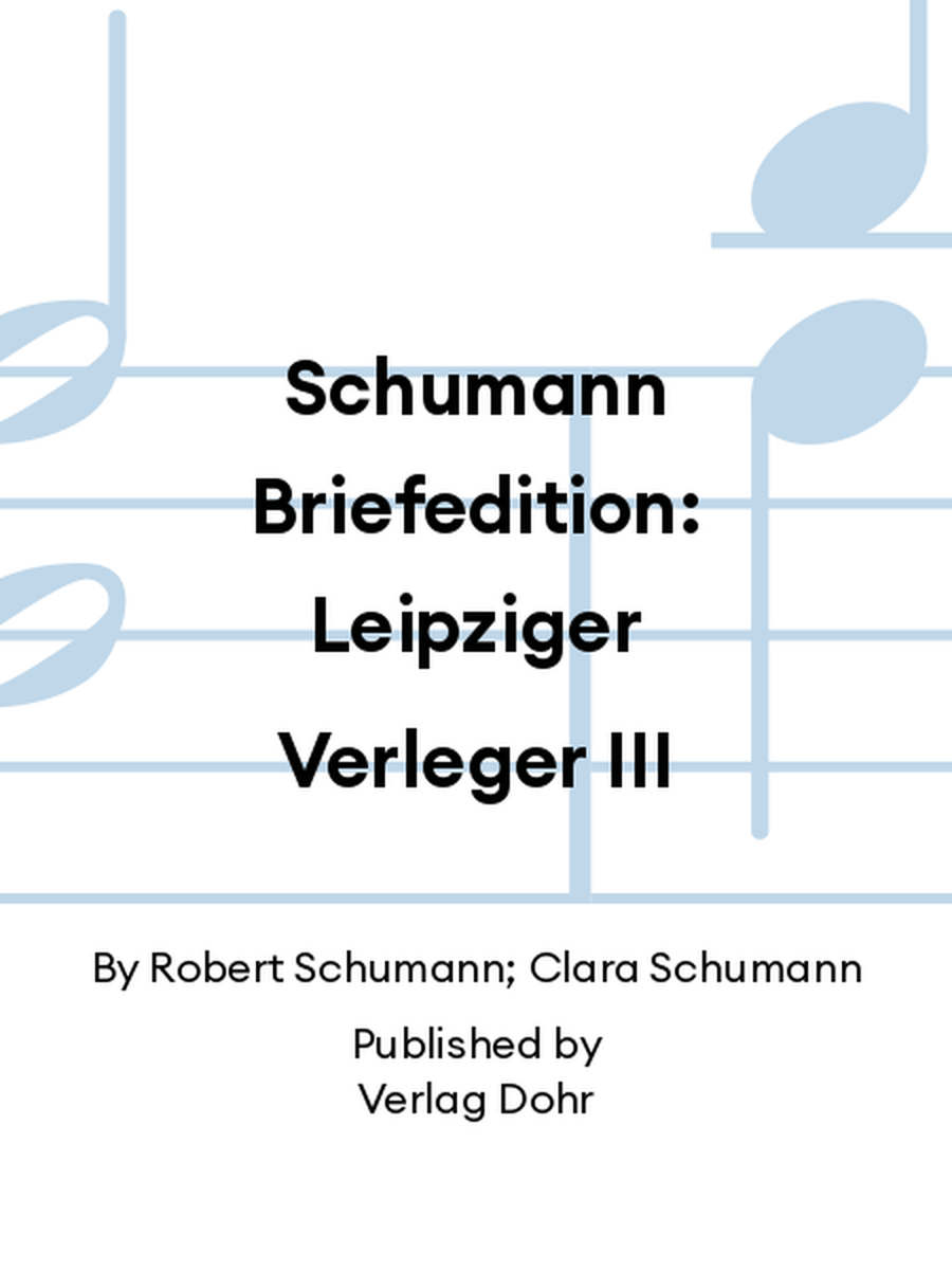 Schumann Briefedition: Leipziger Verleger III Collection / Songbook scores gallery preview page 1