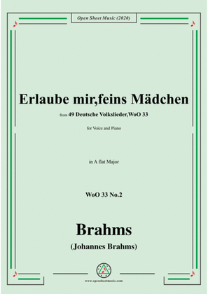 Book cover for Brahms-Erlaube mir,feins Mädchen,WoO 33 No.2,in A flat Major,for Voice&Pno