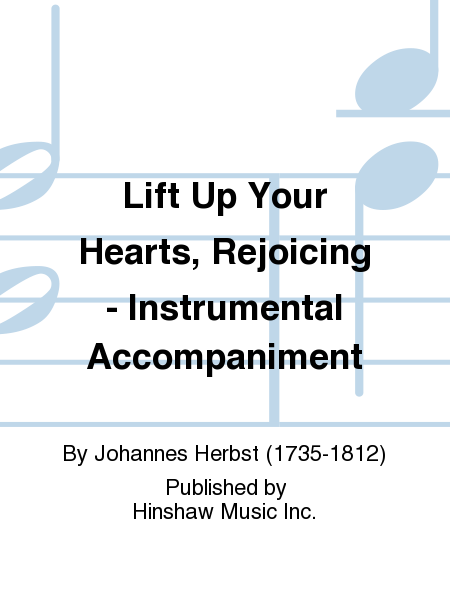 Lift Up Your Hearts, Rejoicing - Instr.