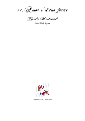Monteverdi First Book of Madrigals - No 17. Amor S'il Tuo Ferire