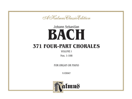 371 Four-Part Chorales, Volume I for Organ or Piano
