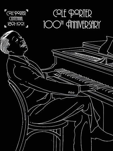 Cole Porter -- 100th Anniversary