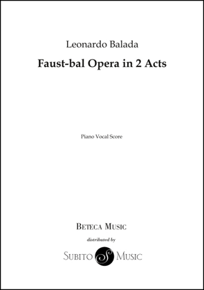Faust-bal Opera in 2 Acts