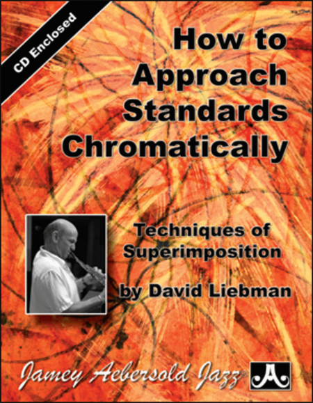 How To Approach Standards Chromatically by David Liebman C Instrument - Sheet Music