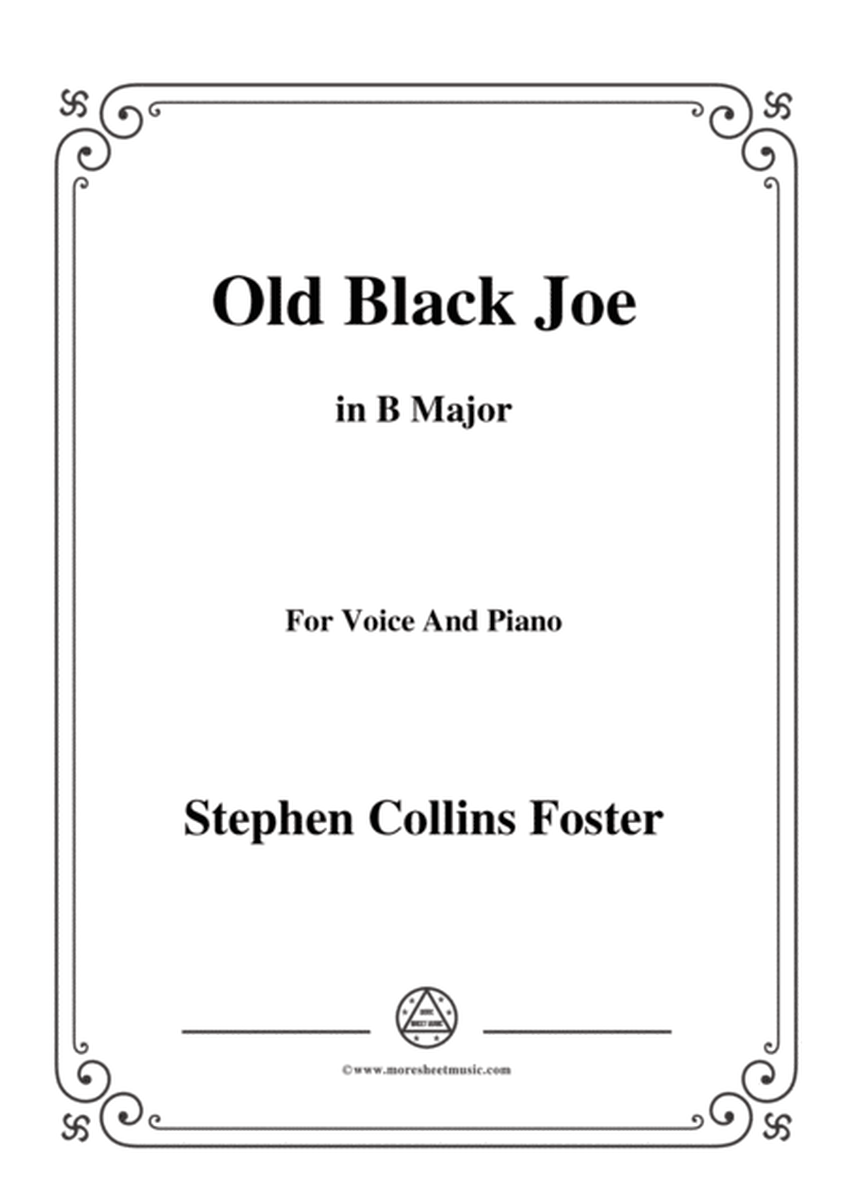Stephen Collins Foster-Old Black Joe,in B Major,for Voice and Piano image number null