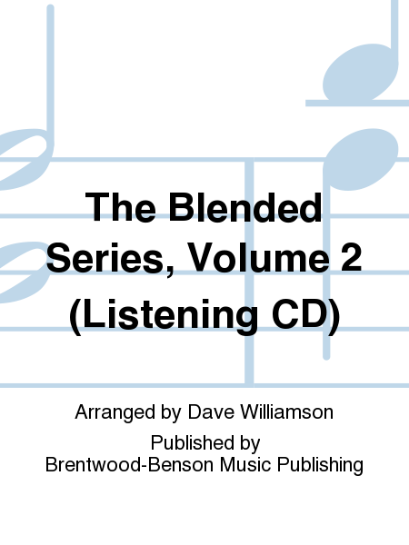 The Blended Series, Volume 2 (Listening CD)