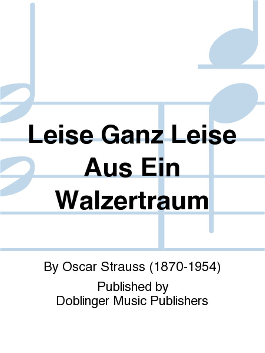 Leise ganz leise aus Ein Walzertraum Tenor Voice scores gallery preview page 1