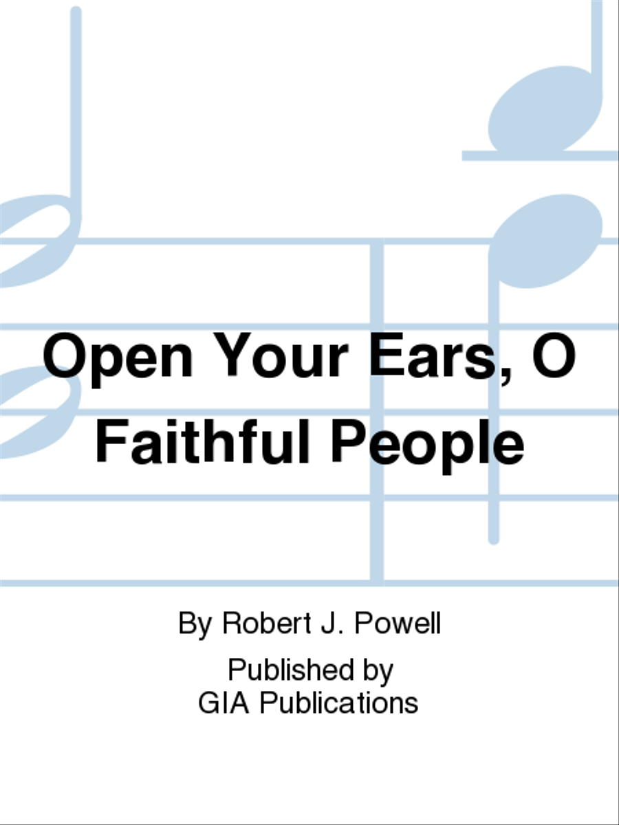 Open Your Ears, O Faithful People 4-Part scores gallery preview page 1