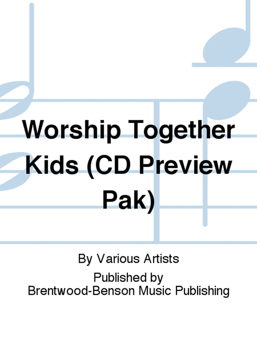 Worship Together Kids (CD Preview Pak)