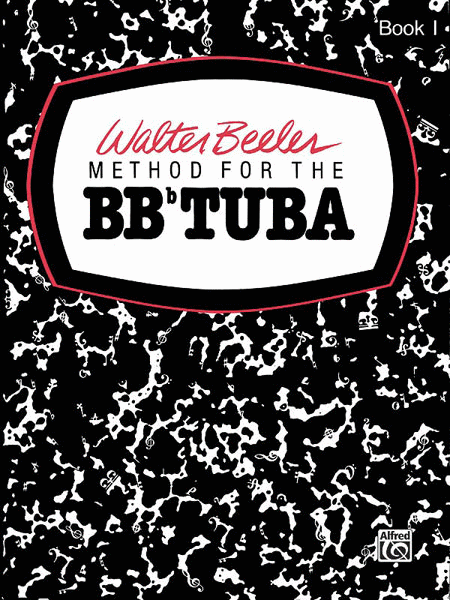 Walter Beeler Method for the BB-Flat Tuba