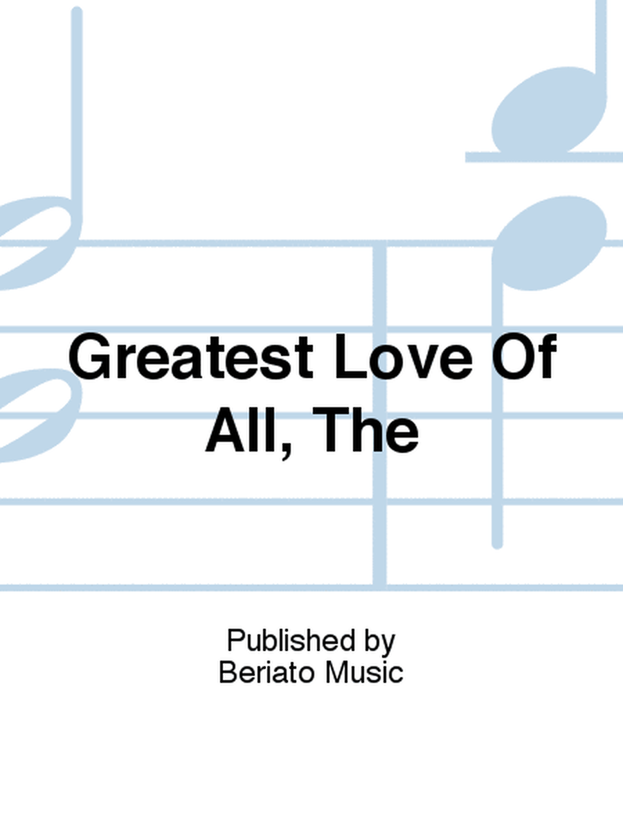 Greatest Love Of All, The