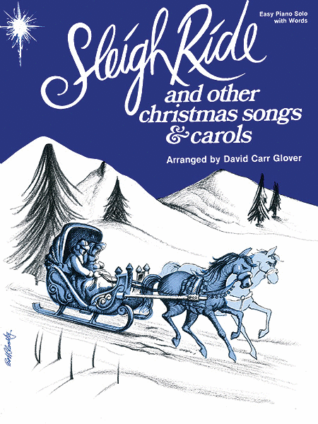 Sleigh Ride and Other Christmas Songs and Carols