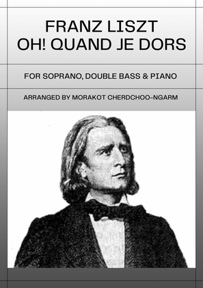 Oh! Quand Je Dors for Soprano, Double Bass and Piano