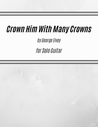 Book cover for Crown Him With Many Crowns (for Solo Guitar)