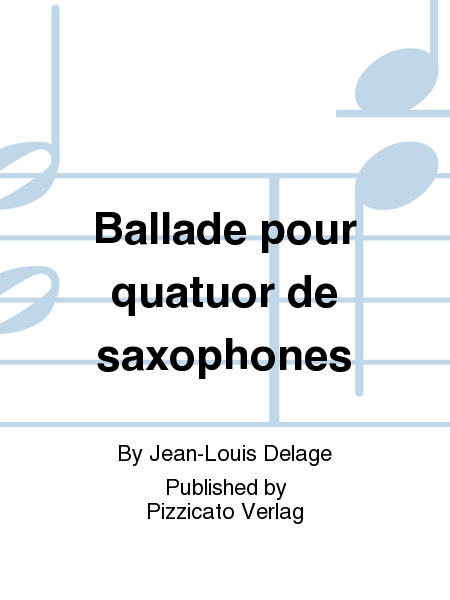 Ballade pour quatuor de saxophones