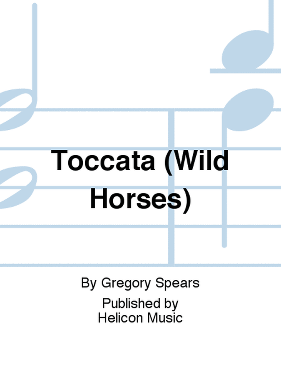 Toccata (Wild Horses)