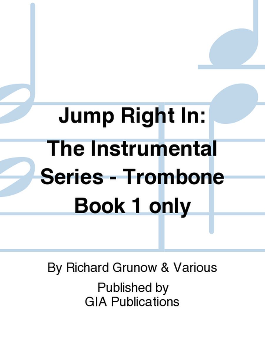 Jump Right In: Student Book 1 - Trombone (Book only)