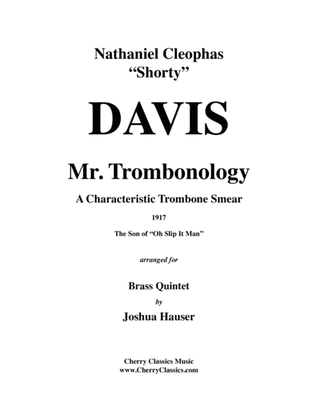 Mr. Trombonology for Brass Quintet featuring solo Trombone