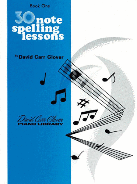 David Carr Glover : 30 Notespelling Lessons, Level 1