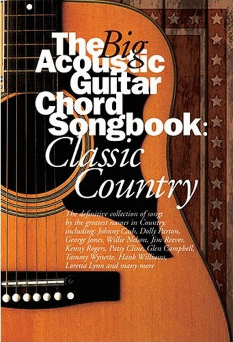 Big Acoustic Chord Songbook Classic Country