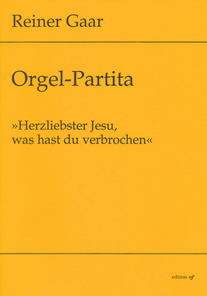 Orgel-Partita "Herzliebster Jesu, was hast du verbrochen"