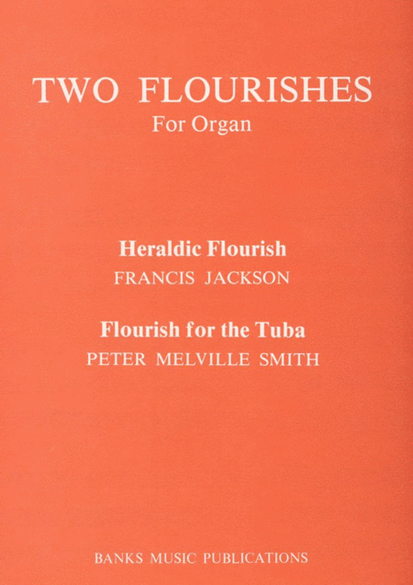 Two Flourishes For Organ