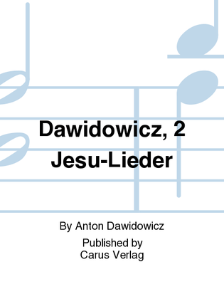 Dawidowicz, 2 Jesu-Lieder