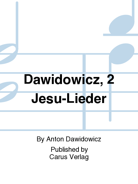 Dawidowicz, 2 Jesu-Lieder