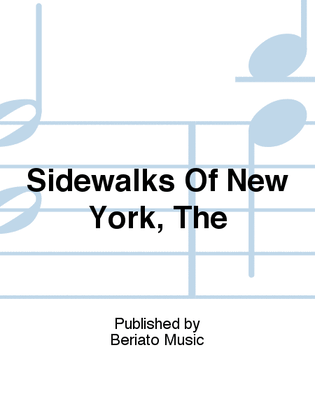 Sidewalks Of New York, The