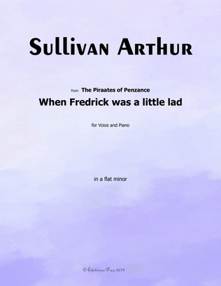 When Fredrick was a little lad, by A. Sullivan, in a flat minor