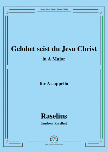 Raselius-Gelobet seist du Jesu Christ,in A Major,for A cappella image number null