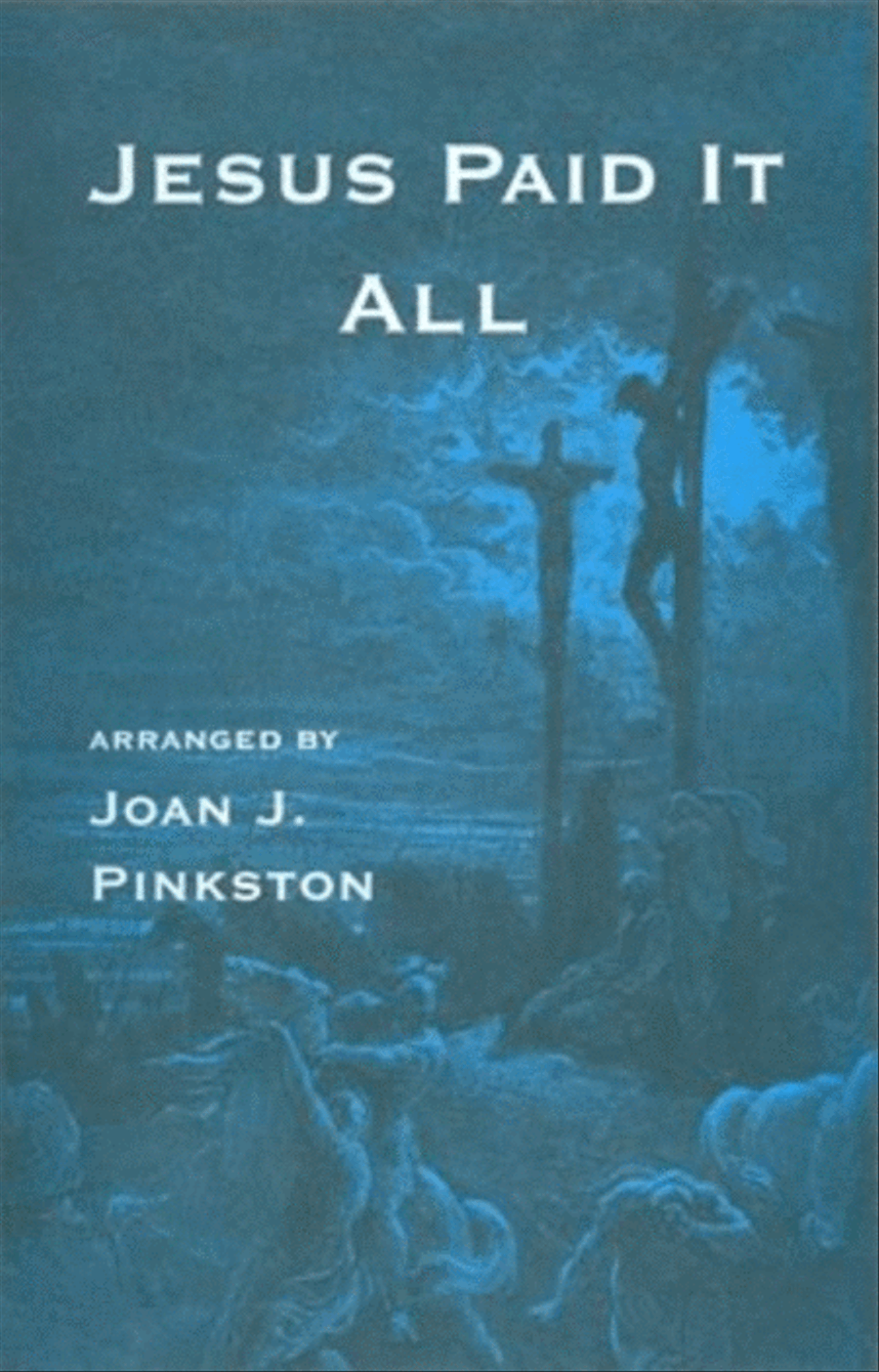 Jesus Paid It All - Pinkston 4-Part scores gallery preview page 1