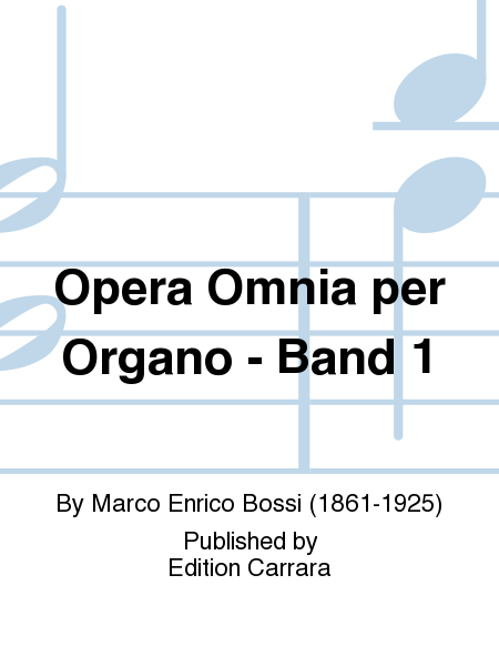 Opera Omnia per organo Band 1