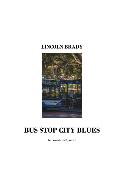 BUS STOP CITY BLUES - Woodwind Quintet image number null