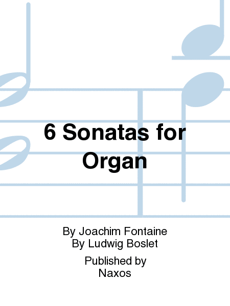 6 Sonatas for Organ