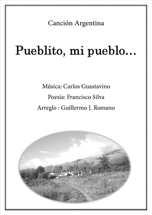 Book cover for Pueblito, mi pueblo... (little town, my town...) - E major - Carlos Guastavino - Voice and guitar