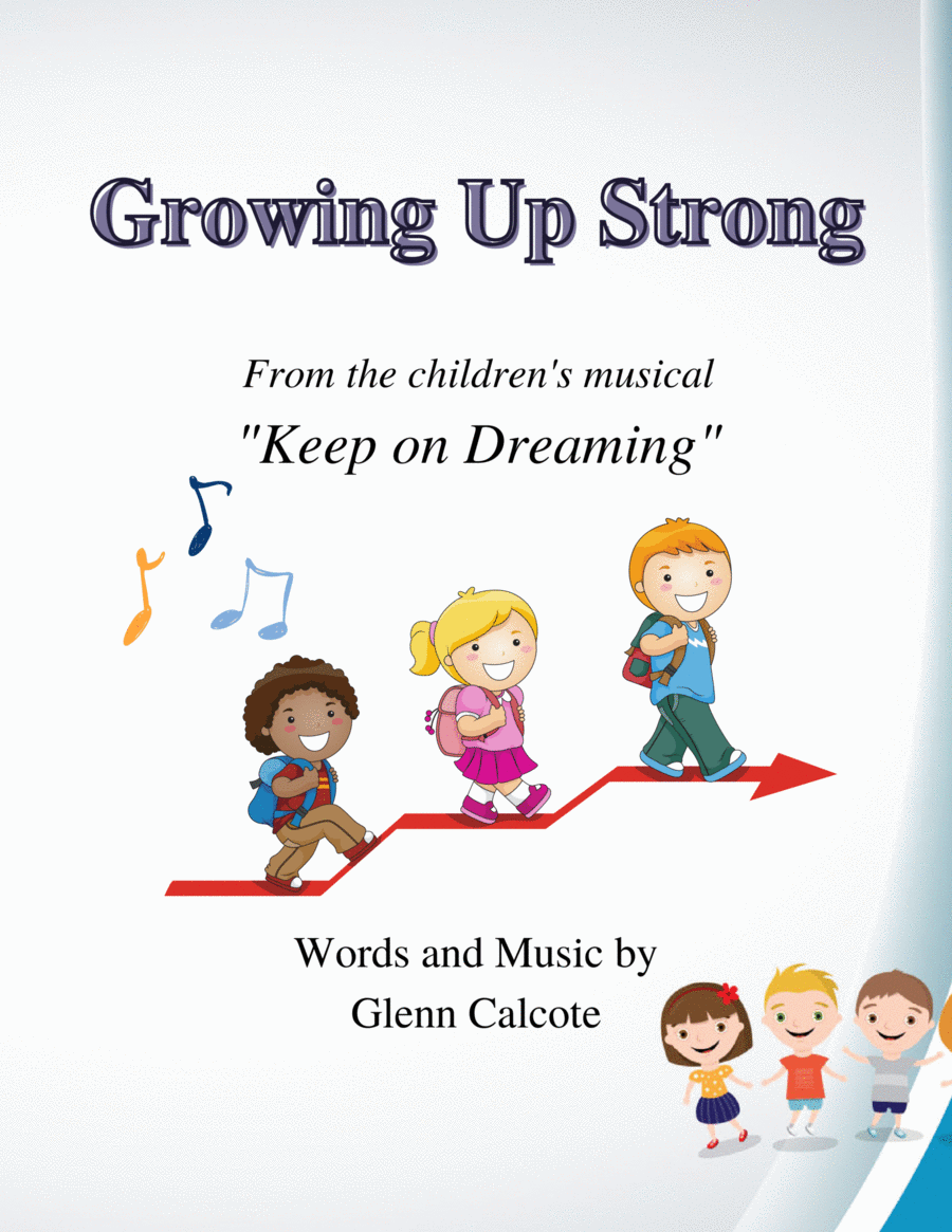 Growing Up Strong Growing Up Strong Unison Choir scores gallery preview page 1