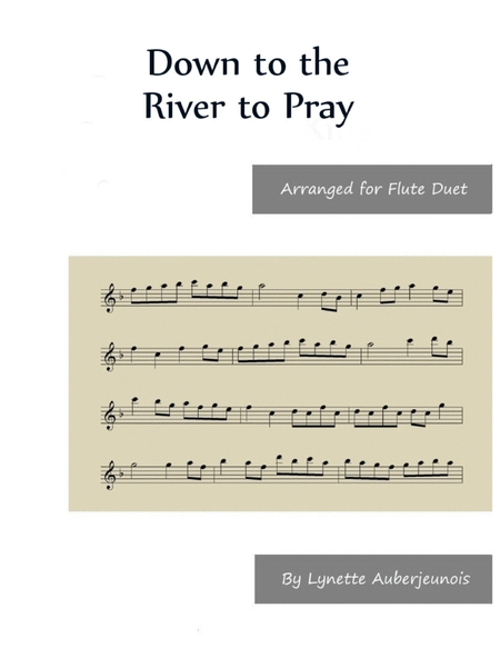 Down to the River to Pray - Flute Duet image number null
