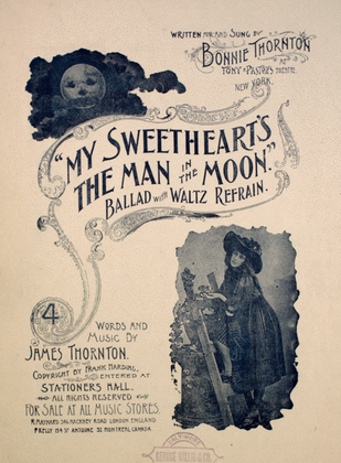 My Sweetheart's the Man in the Moon. Ballad With Waltz Refrain