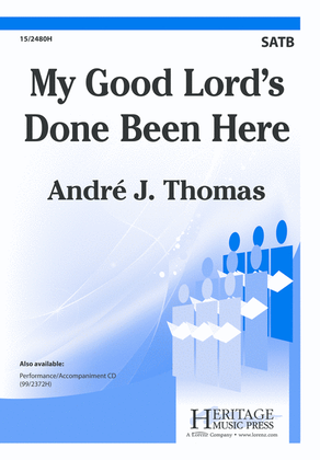 Book cover for My Good Lord's Done Been Here