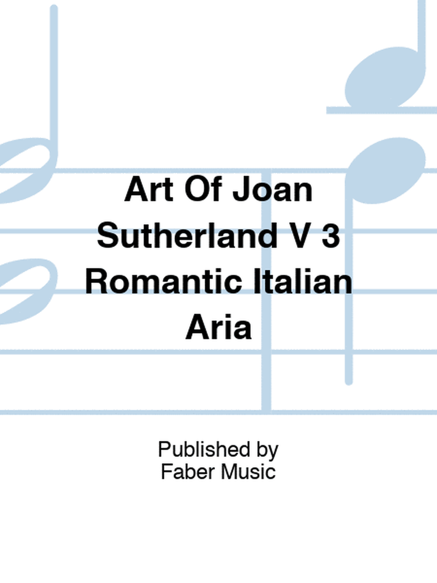 Art Of Joan Sutherland V 3 Romantic Italian Aria