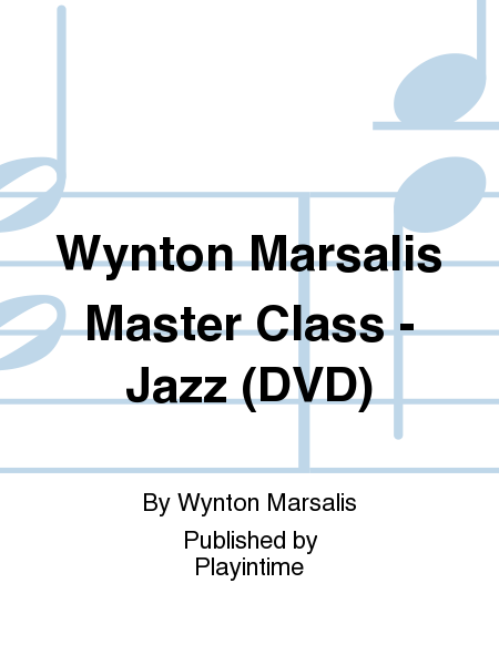 Wynton Marsalis Master Class - Jazz (DVD)