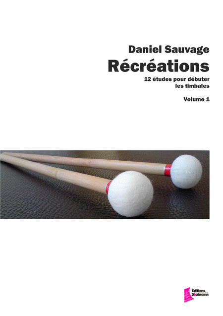 Recreations Vol.1. 12 etudes pour debuter les timbales