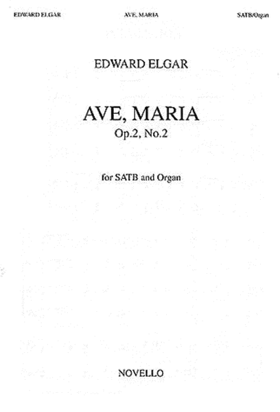 Edward Elgar: Ave, Maria Op.2 No.2
